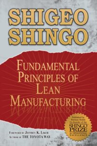 Shigeo Shingo Fundamental Principles Of Lean Manufacturing