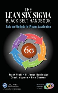 Comprar online - The Lean Six Sigma Black Belt Handbook: Tools and Methods for Process Acceleration (Management Handbooks for Results) 1st Edition