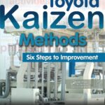 Toyota Kaizen Methods: Six Steps to Improvement 1st Edition