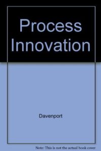 Buy online - Process Innovation: Reengineering Work Through Information Technology